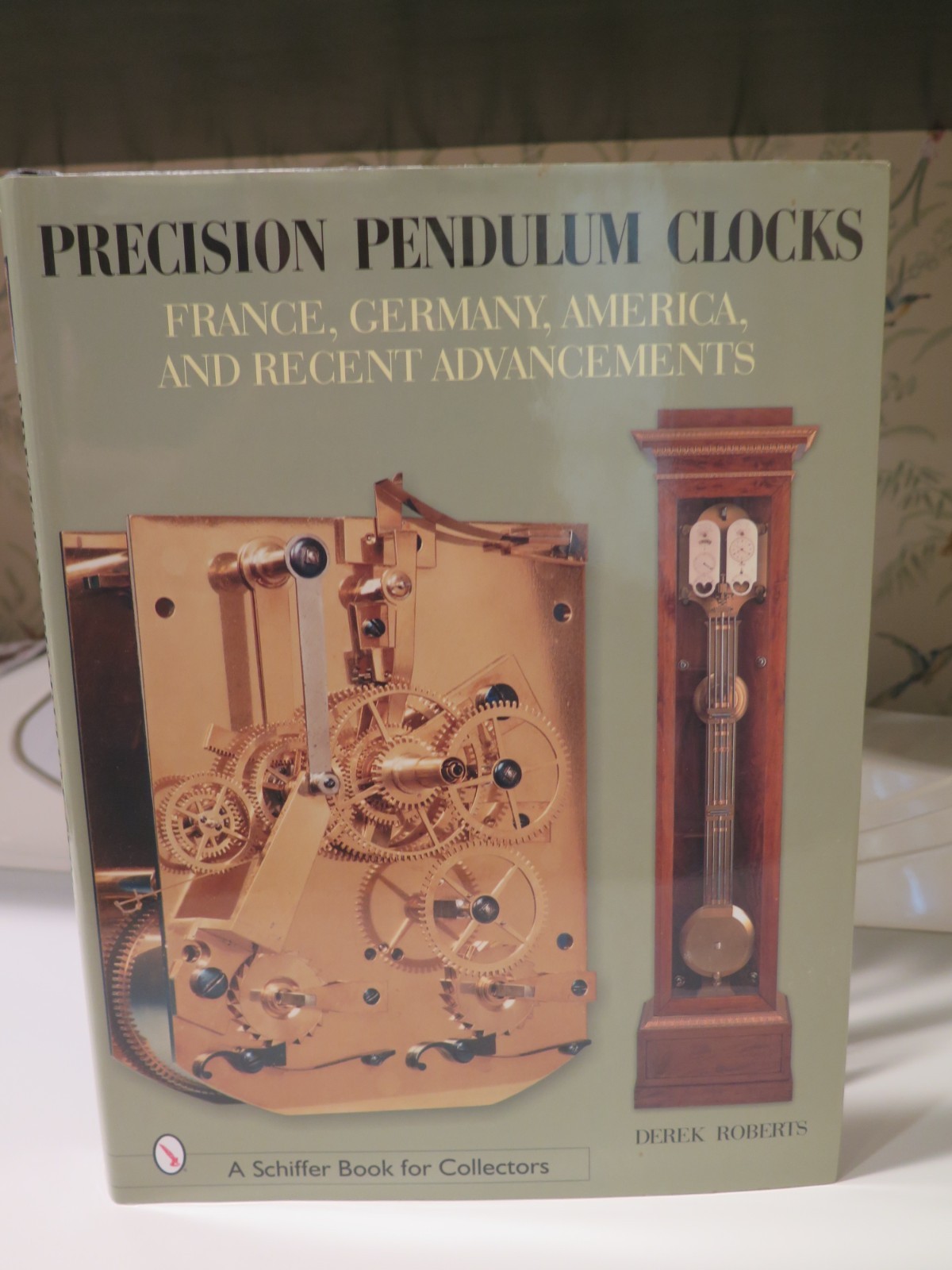 Precision Pendulum Clocks by Derek Roberts France Germany America Advancements