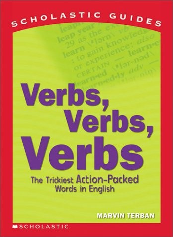 Verbs! Verbs! Verbs! (Scholastic Guides) – Hobbs, Pamela|Terban, Marvin – Go…