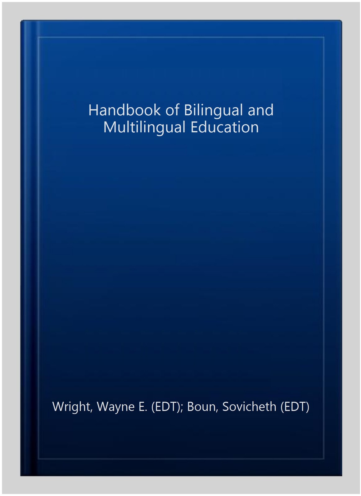 Handbook of Bilingual and Multilingual Education, Paperback by Wright, Wayne …
