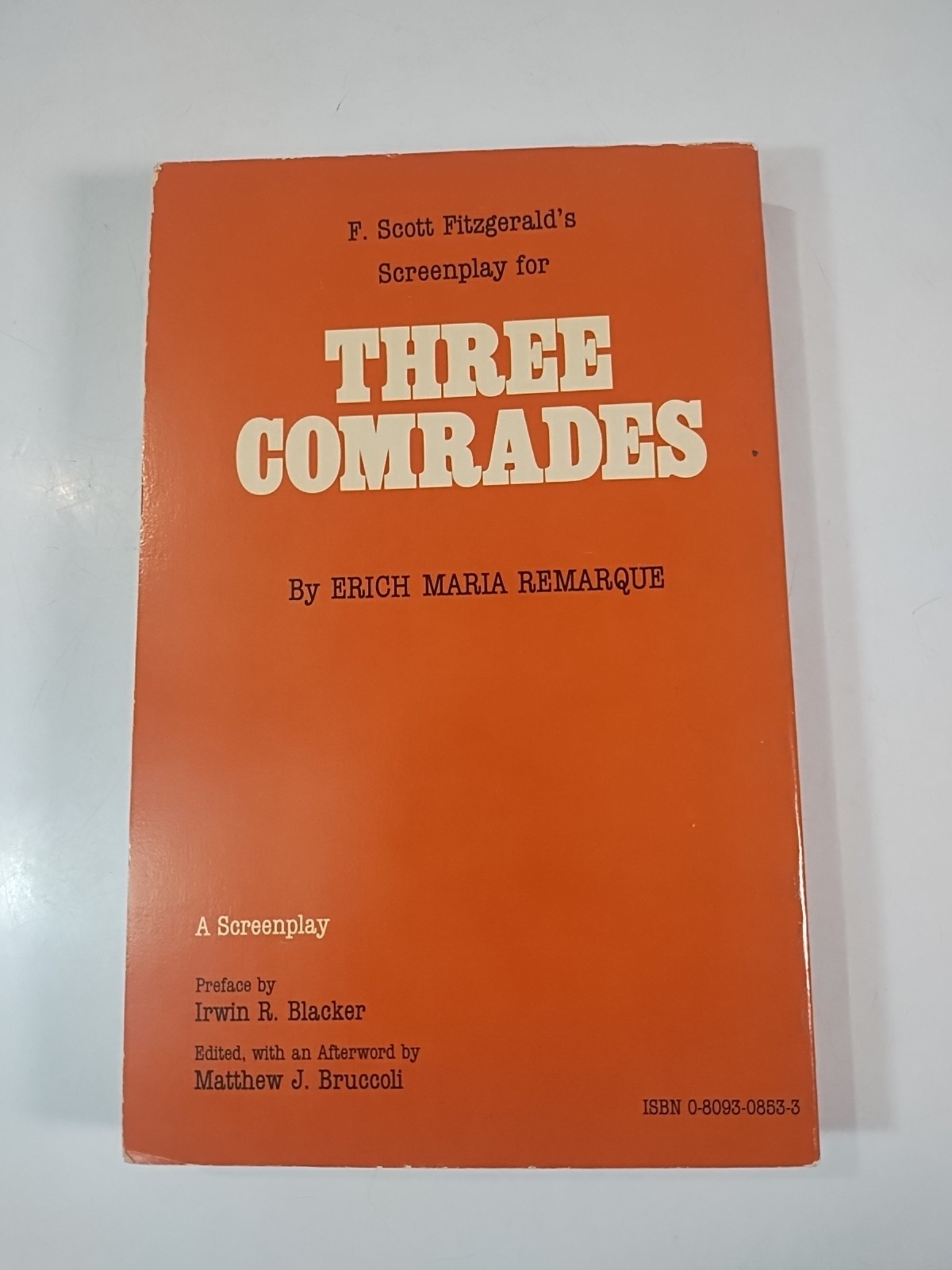 F. SCOTT FITZGERALD Screenplay for Three Comrades by ERICH MARIA REMARQUE 1978