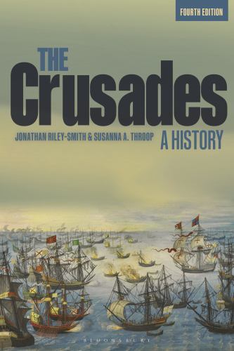 The Crusades: A History by Riley-Smith, Jonathan; Throop, Susanna A.