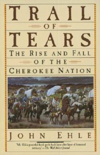 Trail of Tears: The Rise and Fall of the Cherokee Nation – Paperback – GOOD