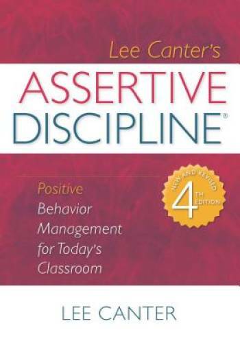 Assertive Discipline: Positive Behavior Management for Today&rsquo;s Classroom – GOOD