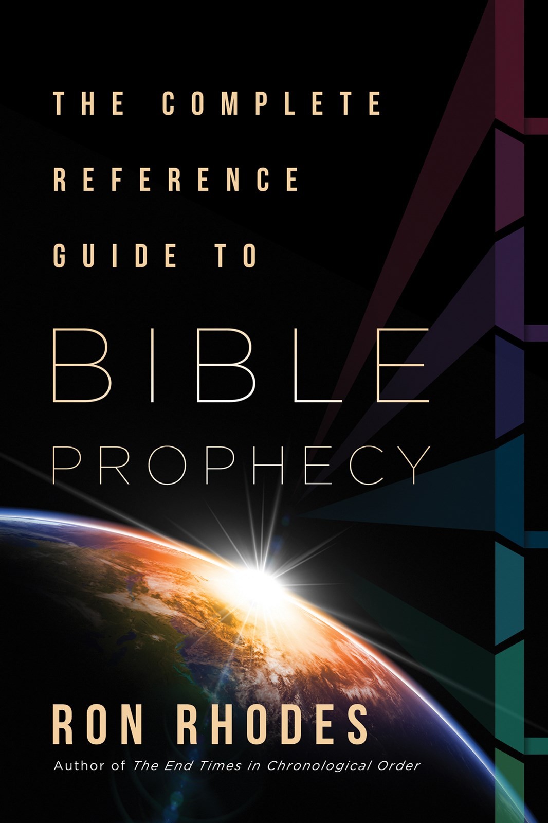 THE COMPLETE REFERENCE GUIDE TO BIBLE PROPHECY