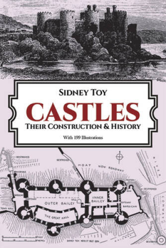 Castles: Their Construction and History (Dover Architecture) – VERY GOOD