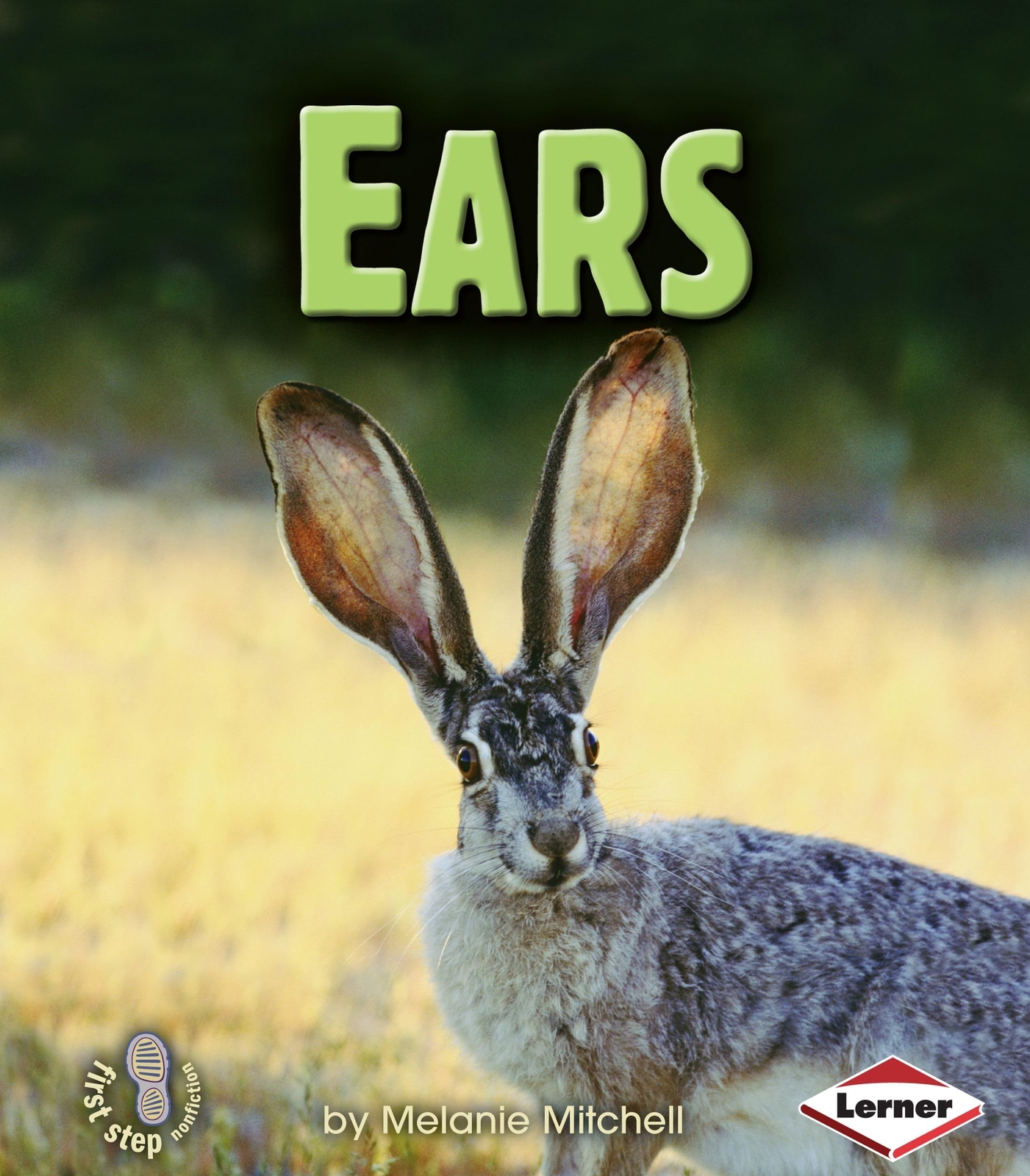Ears (First Step Nonfiction ― Animal Traits) – Mitchell, Melanie – Paperba…