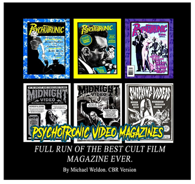 Psychotronic Video Magazines Full Run Set of the Best Cult Film Magazine Weldon