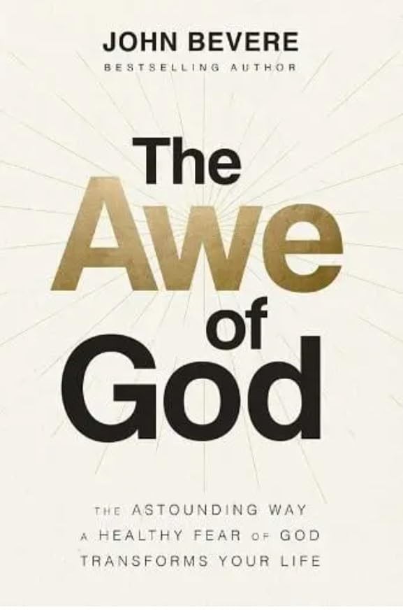 The Awe of God: The Astounding Way a He…, John Bevere