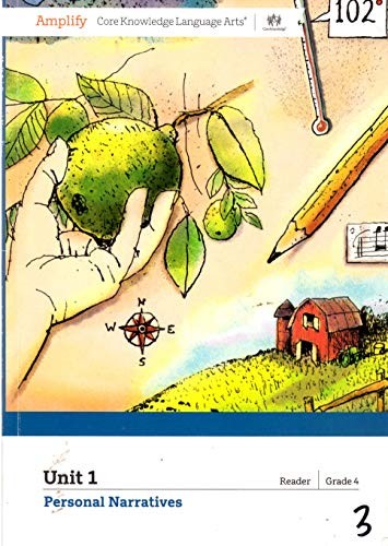 Amplify Core Knowledge Language Arts, Unit 1, Personal Narratives – GOOD