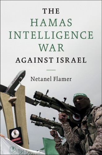 Netanel Flamer The Hamas Intelligence War against Israel (Paperback)