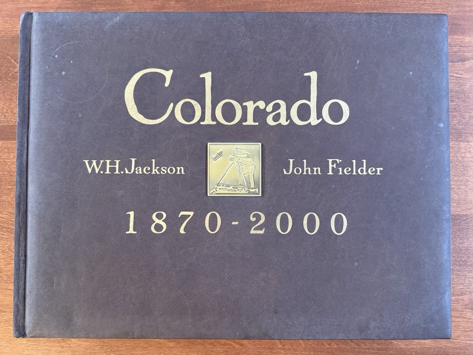 COLORADO 1870-2000 by W.H. Jackson, John Fielder Faux-Leather Bound Book -SIGNED