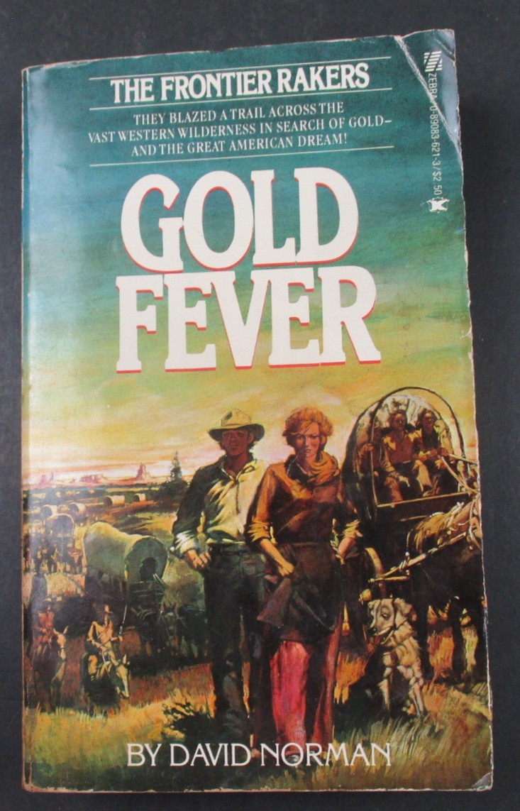 GOLD FEVER by David Norman Zebra Book 1980 Paperback PB Western/History