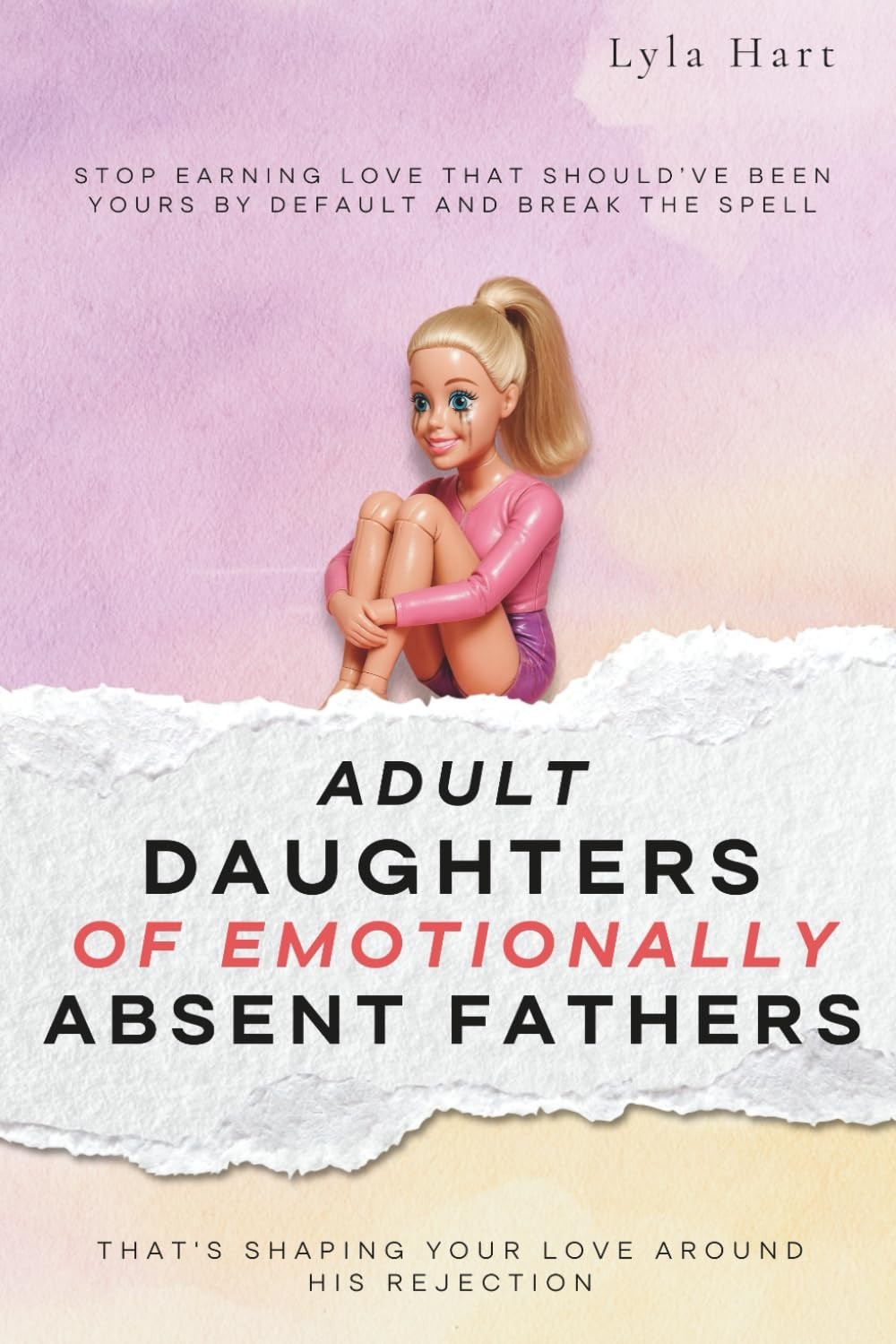 Adult Daughters of Emotionally Absent Fathers: Stop earning love that should&rsquo;ve