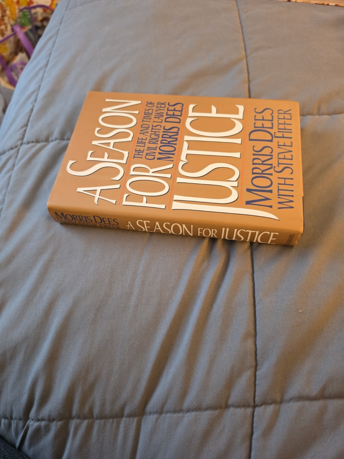 MORRIS DEES Signed Book(« A SEASON FOR JUSTICE »-1991 First Edition Hardback)