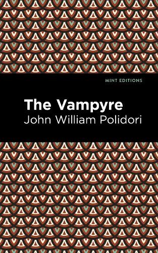 John William Polidori The Vampyre (Paperback) Mint Editions