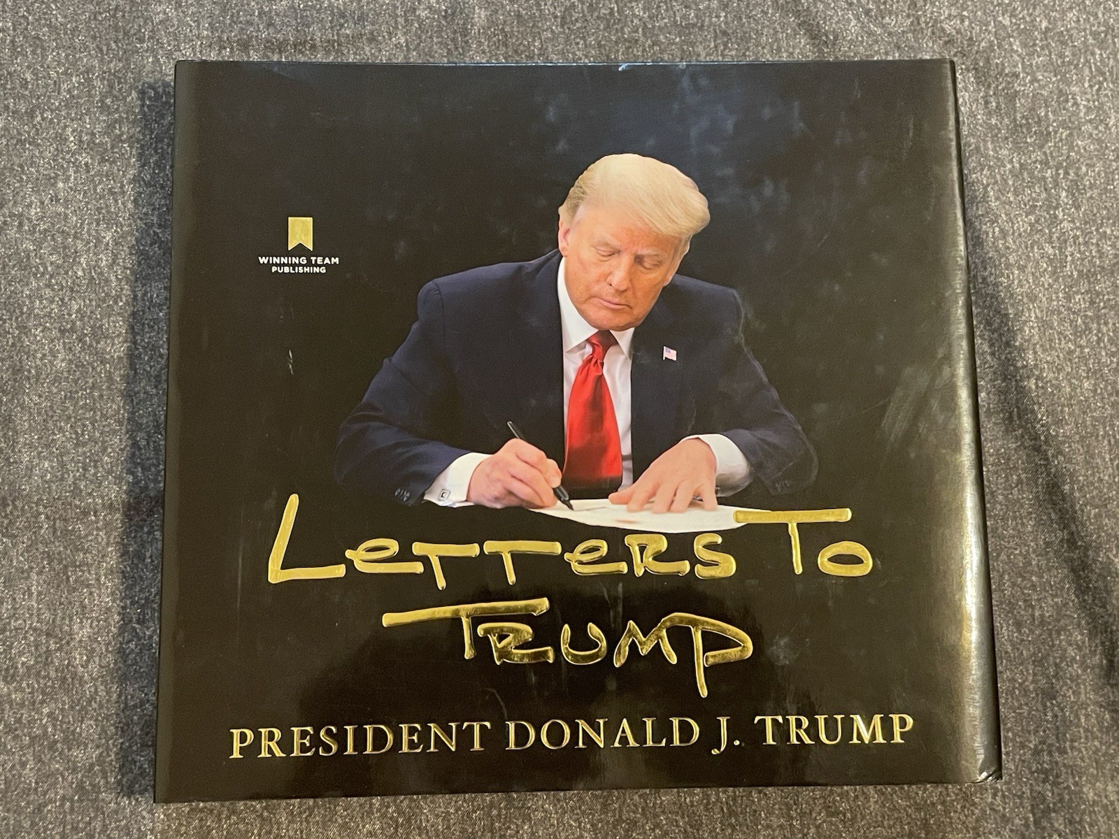Letters to Trump by Donald J. Trump (2023, Hardcover) President