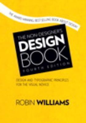 The Non-Designer&rsquo;s Design Book by Williams, Robin