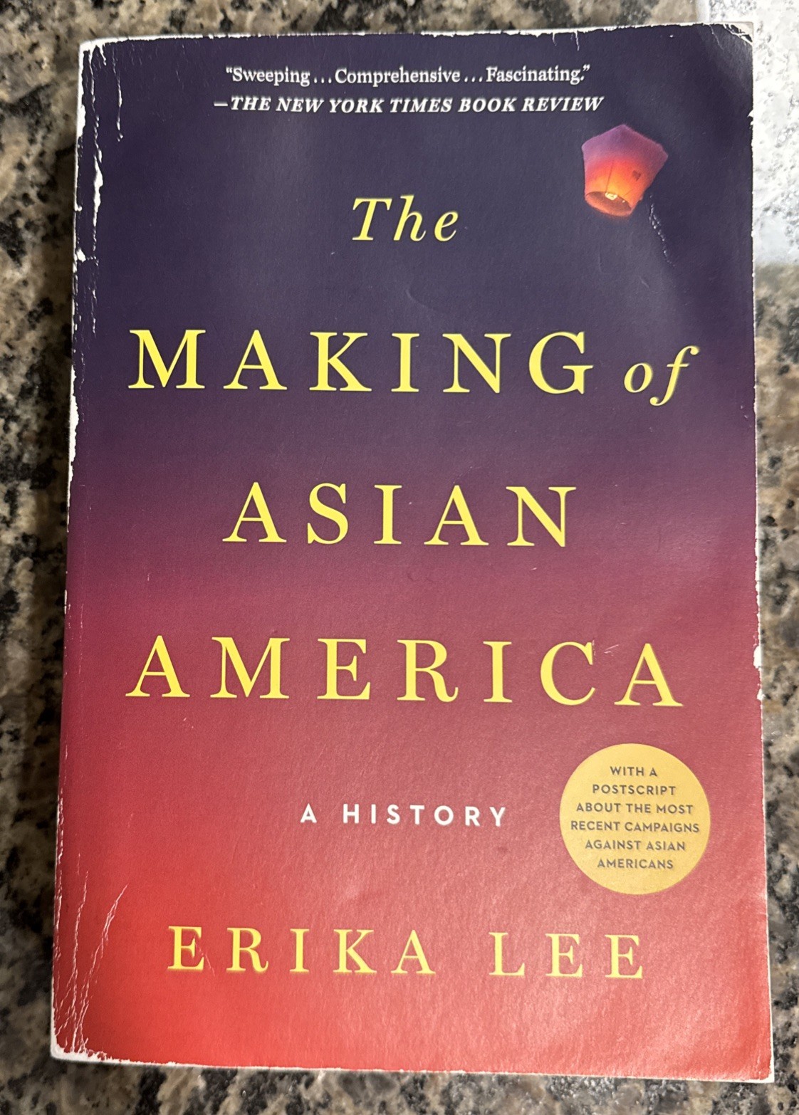 Making of Asian America : A History by Erika Lee, paperback