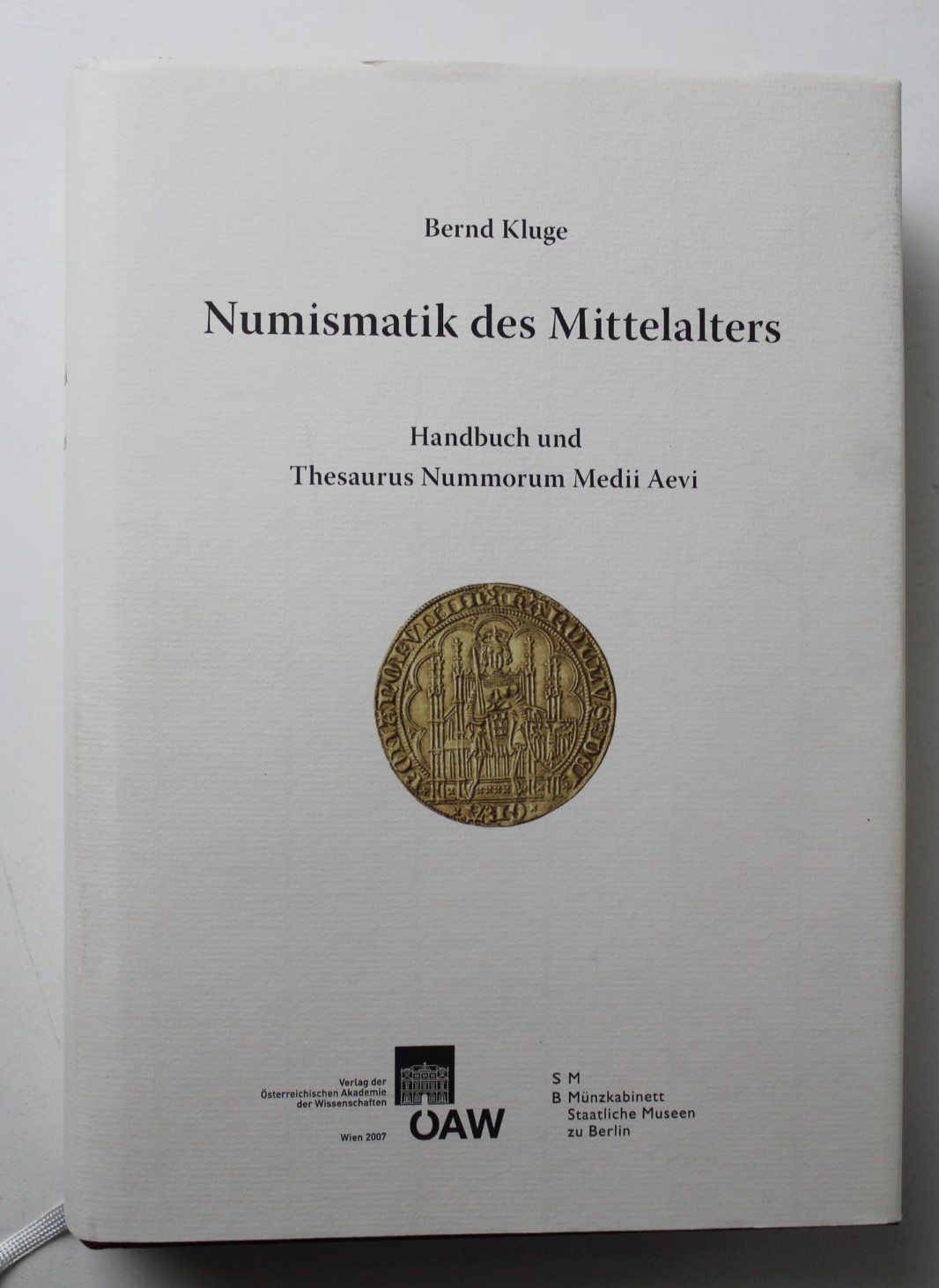 2007 Numismatik des Mittelalters Handbuch Bernd Kluge Medieval Coins Reference