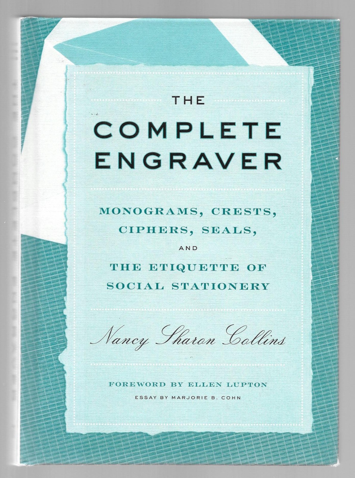 THE COMPLETE ENGRAVER History and Etiquette of SOCIAL STATIONERY Nancy Collins