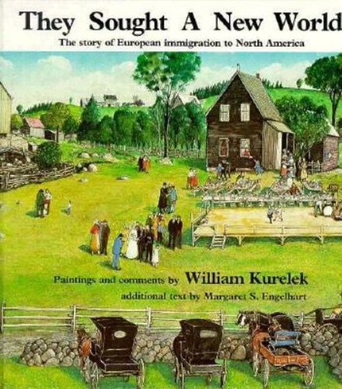 They Sought a New World : The Story of European Immigration to No