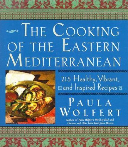 The Cooking of the Eastern Mediterranean: 215 Healthy, Vibrant, and Inspired…