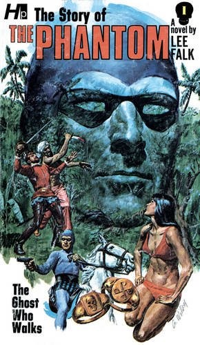 The Phantom: The Complete Avon Novels: Volume #1: The Story of the The Phant…