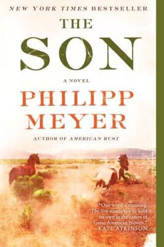 The Son – Paperback By Meyer, Philipp – GOOD
