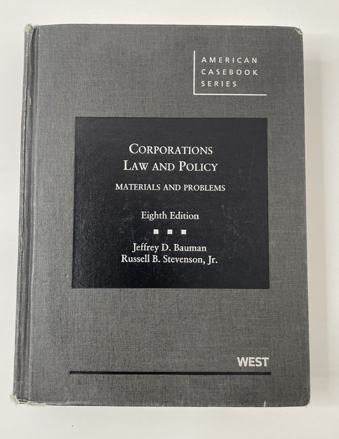 American Casebook Ser.: Corporations Law and Policy: Materials and Problems, 8th