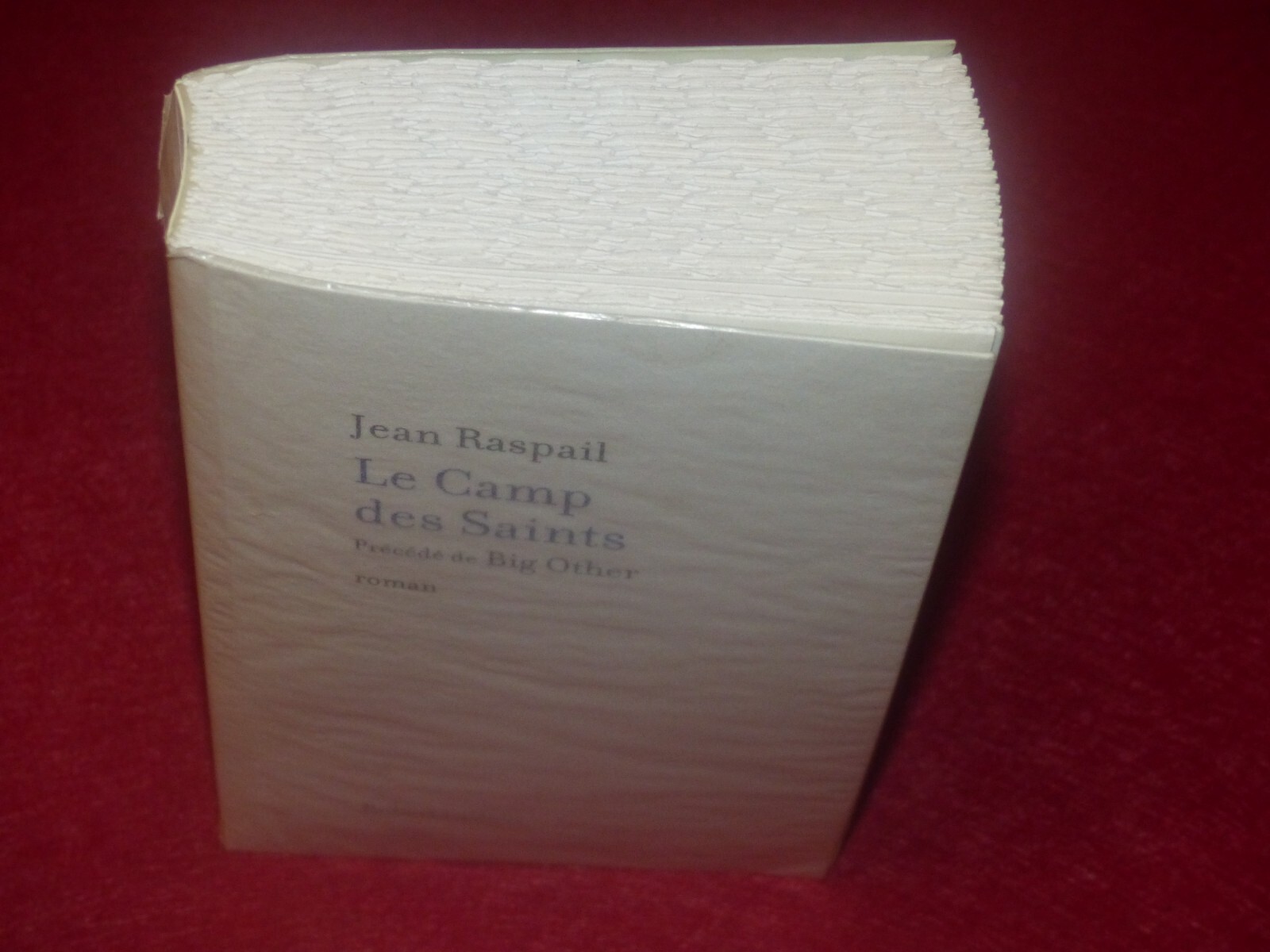 JEAN RASPAIL – LE CAMP DES SAINTS EO 2011 avec Préface « Big Other » 1/85 de tête