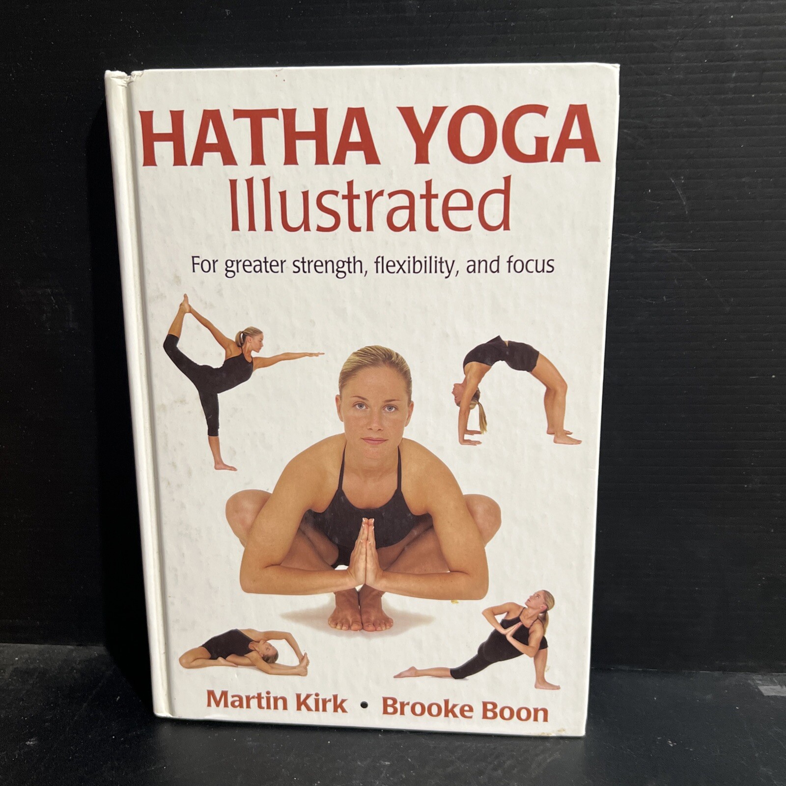 SIGNED by Both 1st Hatha Yoga Illustrated – Hardcover Martin Kirk & Brooke Boon