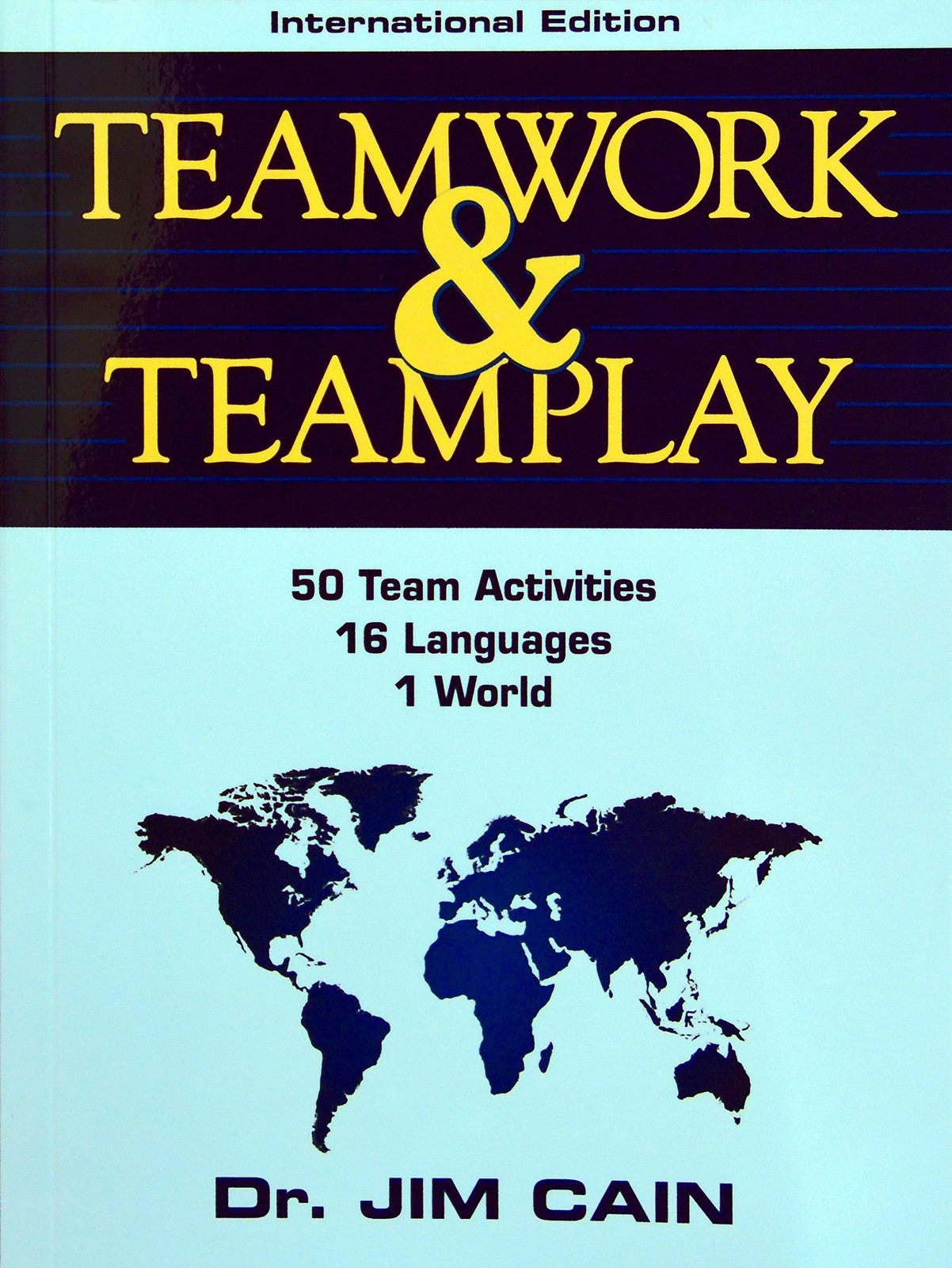 Teamwork & Teamplay International Edition (English and Spanish and French an…
