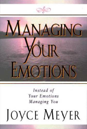 Managing Your Emotions – Hardcover By Meyer, Joyce – GOOD