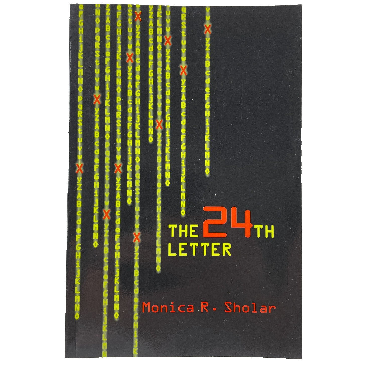 The 24th Letter by Monica R. Sholar – Signed Inscribed – 2012 Crime Thriller TPB
