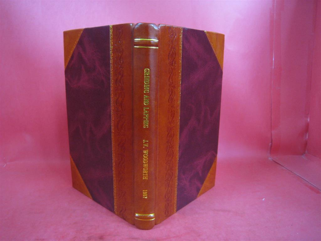 Grinding And Lapping Tools, Processes And Fixtures 1907 [Leather Bound]
