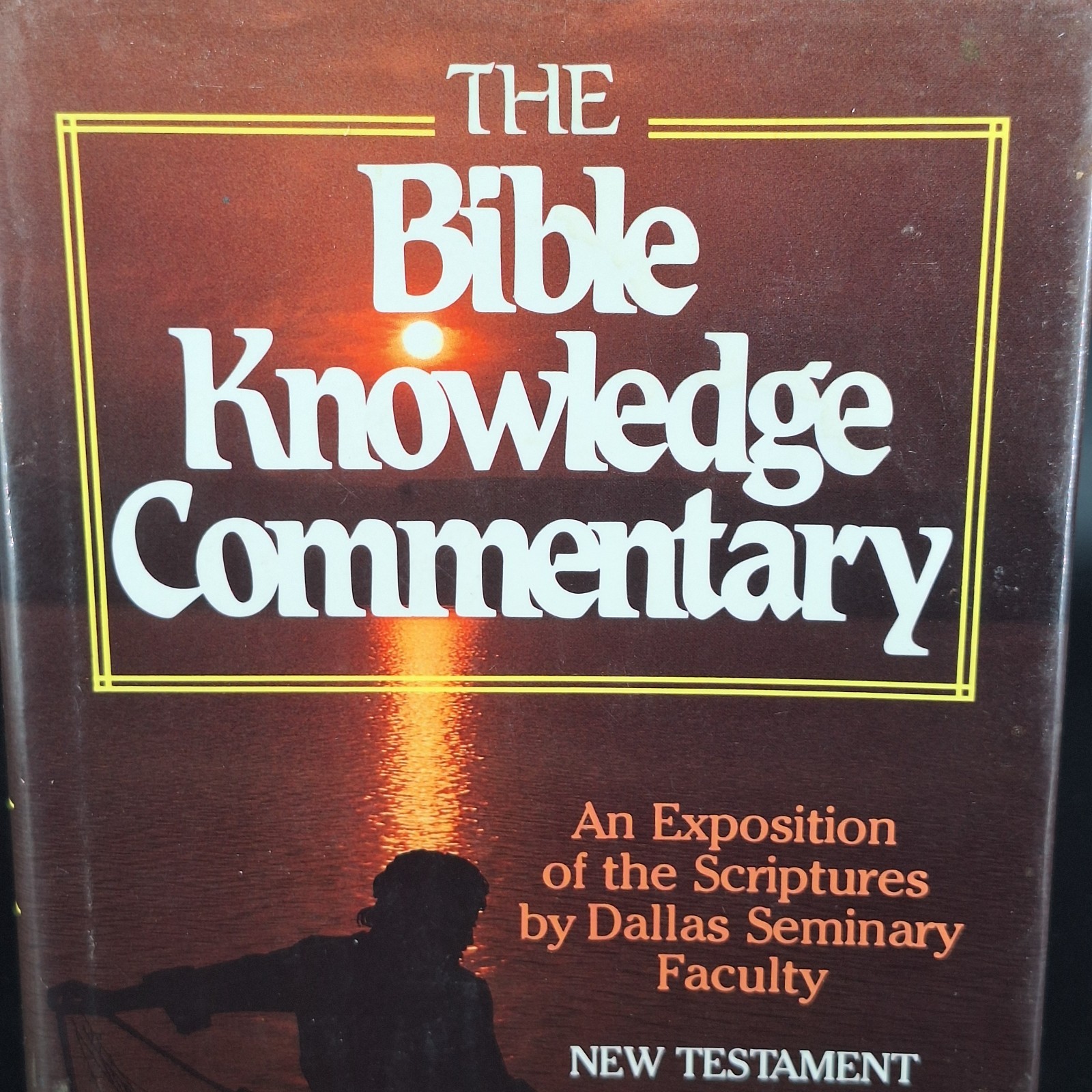 The Bible Knowledge Commentary New Testament By John Walvoord & Roy B. Zuck VG