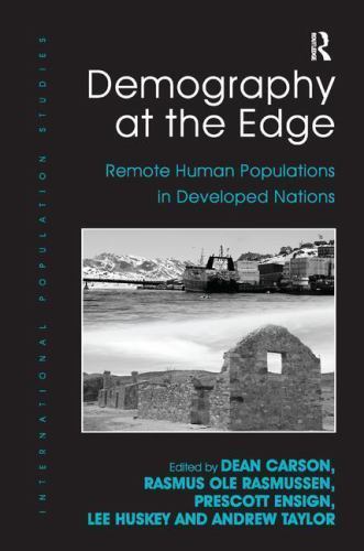 Demography at the Edge : Remote Human Populations in Developed Nations, Hardc…