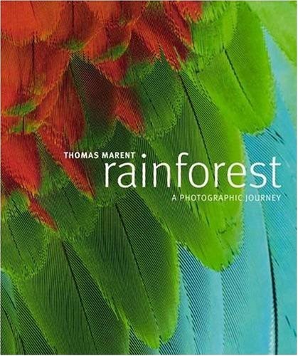 Rainforest: A Photographic Journey, Marent, Thomas, Used; Good Book