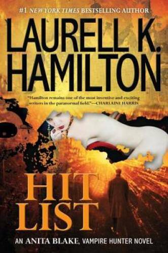 Hit List (Anita Blake, Vampire Hunter, Book 20) – Hardcover – GOOD