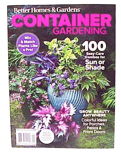 BETTER HOMES & GARDENS CONTAINER GARDENING MAGAZINE ISSUE MEREDITH SPECIALS NEW