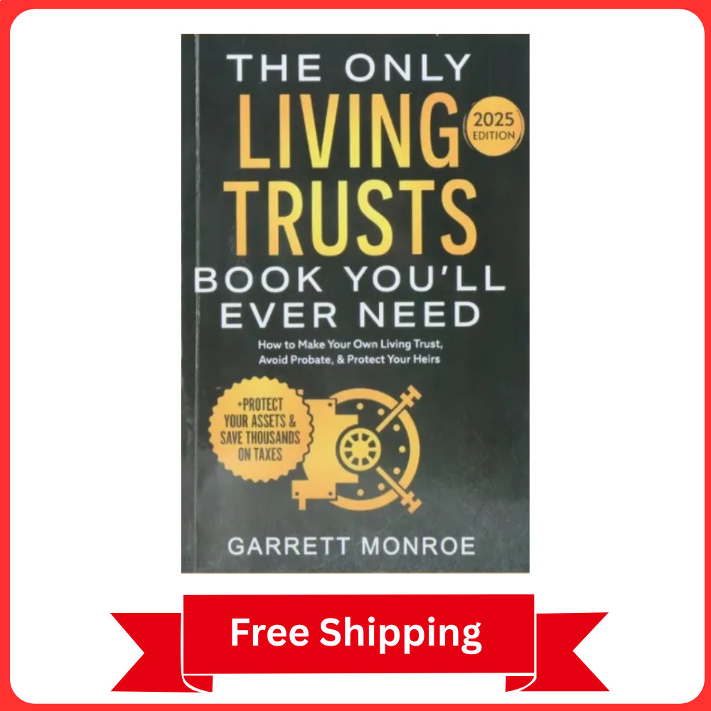 The Only Living Trusts Book You&rsquo;ll Ever Need 2025 Edition – Garrett Monroe