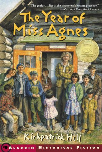 The Year of Miss Agnes (Aladdin Historical Fiction) by Hill, Kirkpatrick
