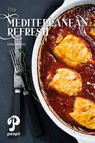 The Mediterranean Refresh by Erika Simons Book The Fast Free Shipping