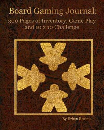 Board Gaming Journal: 300 Pages of Inventory, Game Play and 10 x 10 Ch – GOOD