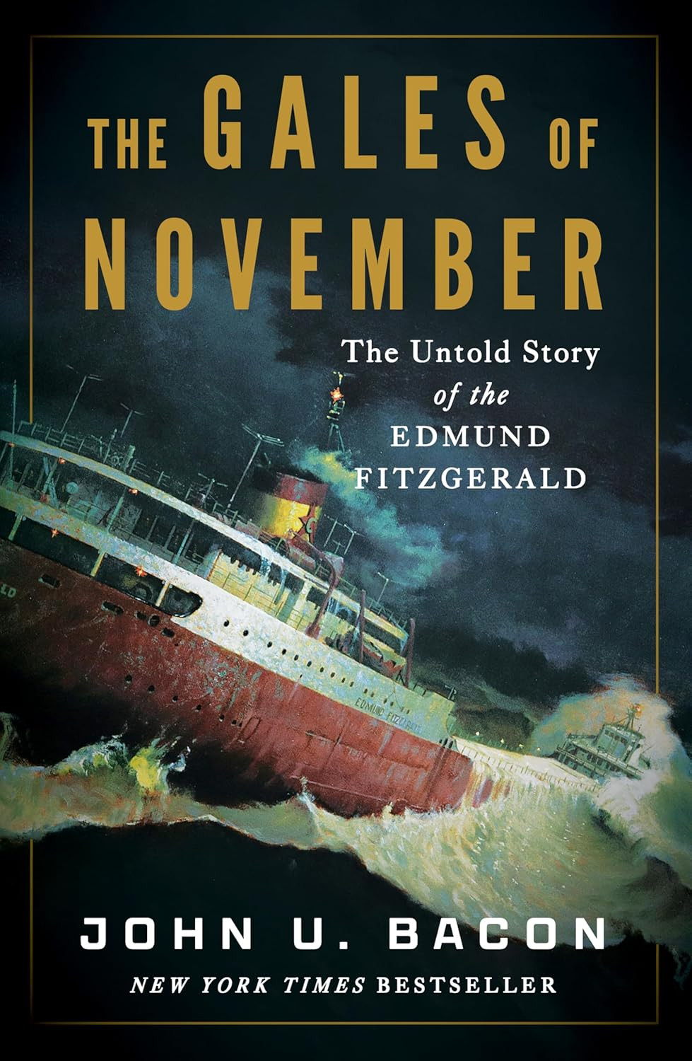 The Gales of November: the Untold Story of the Edmund Fitzgerald