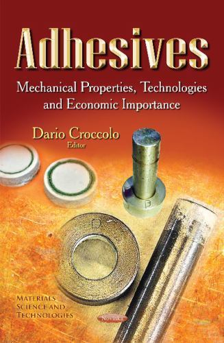 Materials Science and Technologies: Adhesives : Mechanical Properties,…