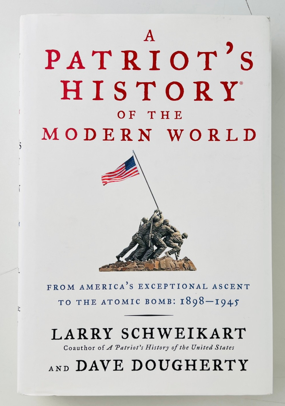 WWII History Book 1st Ed Patriot&rsquo;s History Modern World Schweikart 1898-1945
