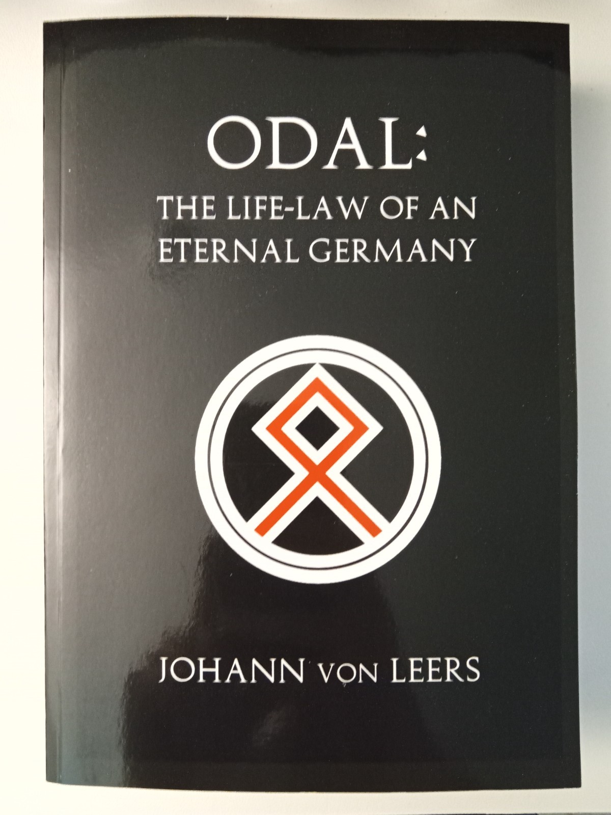 Odal: The Life-Law of an Eternal Germany by Johann von Leers PB