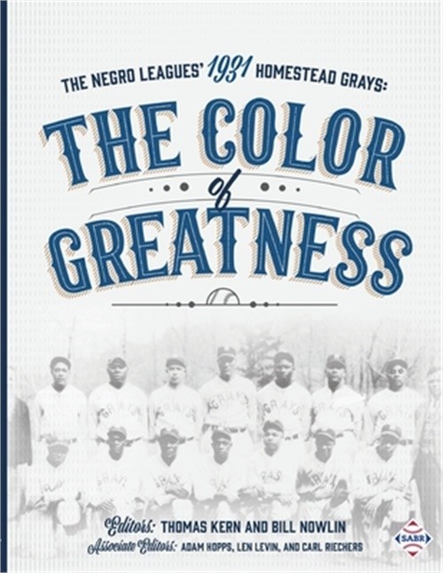 The Negro Leagues&rsquo; 1931 Homestead Grays: The Color of Greatness (Paperback or So