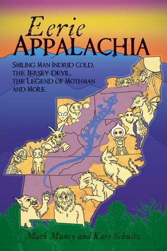Eerie Appalachia, West Virginia, American Legends, Paperback